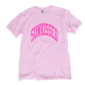Neon Orange Sunkissed Shirt Summer Tees Oversized Tshirt Preppy Shirts Beachy Tees Preppy Clothes Comfort Colors Shirt Trendy Summer T-Shirt Blossom Pink