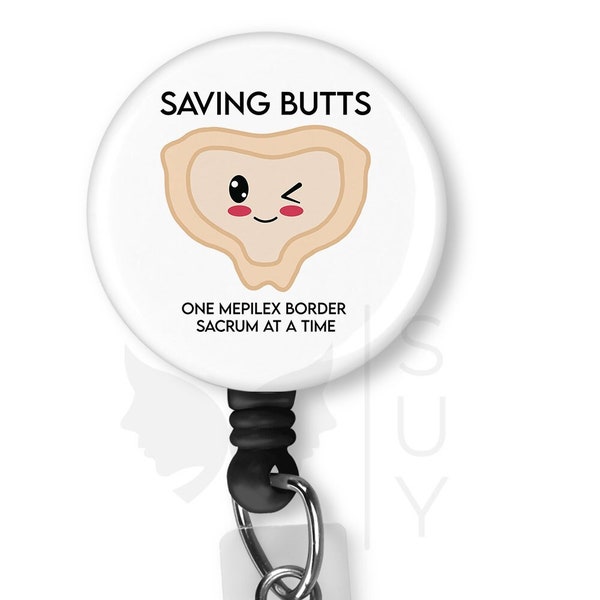 Funny Badge Reel | Saving Butts Mepilex Sacrum | Badge Reel Funny Medical Humor, Funny Nurse Badge, Nurse Badge Reel, Student Nurse Badge