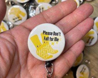 Don't Fall For Me | Fall Prevention with Yellow Grippy Socks, Non-skid Socks, Funny Nurse Badge Reel, No Patient Falls, Medical Humor
