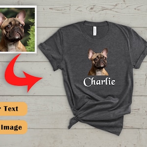 Custom Dog Shirt, Custom Pet Shirt, Dog Lover Gift, Dog Lover T-Shirt, Personalized T shirts, Dog Owner Shirt, Dog Photo Shirt, Unisex Shirt