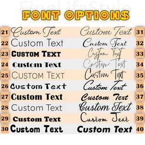 May include: An image displaying font options for custom text. The text "FONT OPTIONS" is in yellow and orange. The image shows 20 different font styles, each labeled with a number and the words "Custom Text".