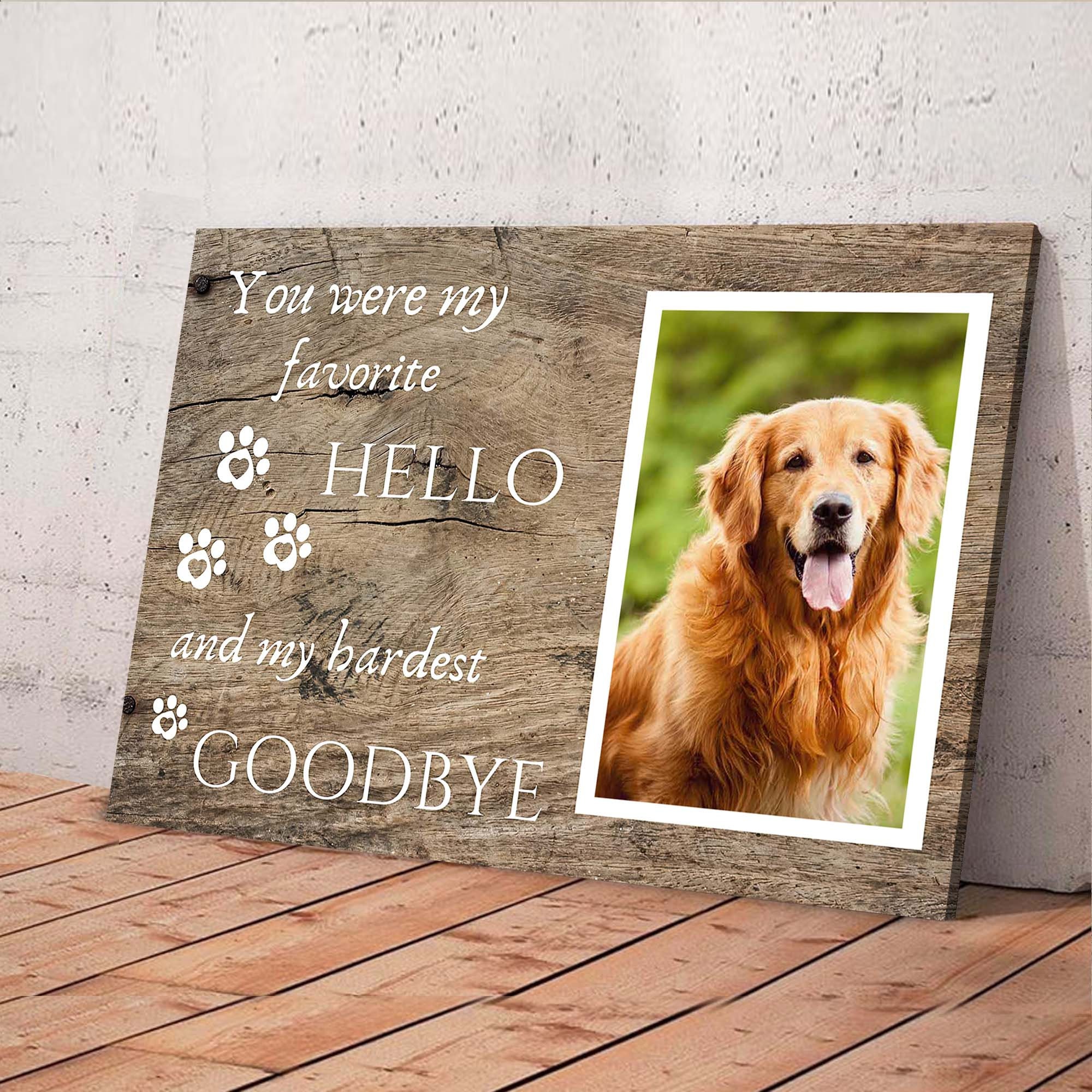Customized Dog Memorial Wall Art You Were My Favorite Hello Etsy