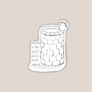 Worship in the Spirit and in truth| Woman at the well | John 4 | weather resistant sticker| Minimal Modern Christian Art | drawing sketch