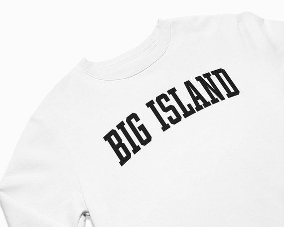 Big Island Sweatshirt Big Island Hawaii Crewneck  College Style Sweatshirt  Vintage Inspired Sweater