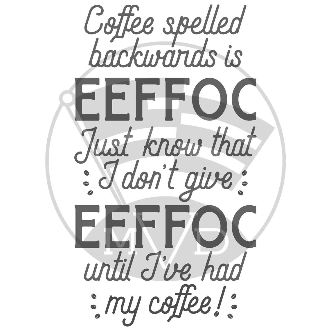 Coffee Spelled Backwards is EEFFOC Svg Png Dxf Eps Bundle for Personal