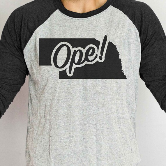 Ope! Nebraska Svg! Instant Digital Download to make a Cornhusker Gift! Midwest State, Funny Saying for Omaha Humor! Shirt Sweater Art Design