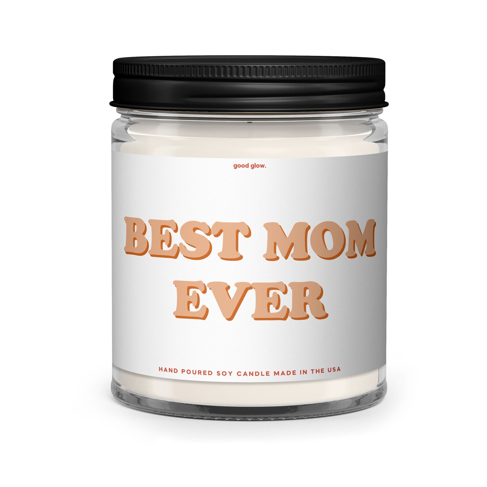 Best Mom Ever Candle Quote Candle Mom Candle Mom Gift Etsy