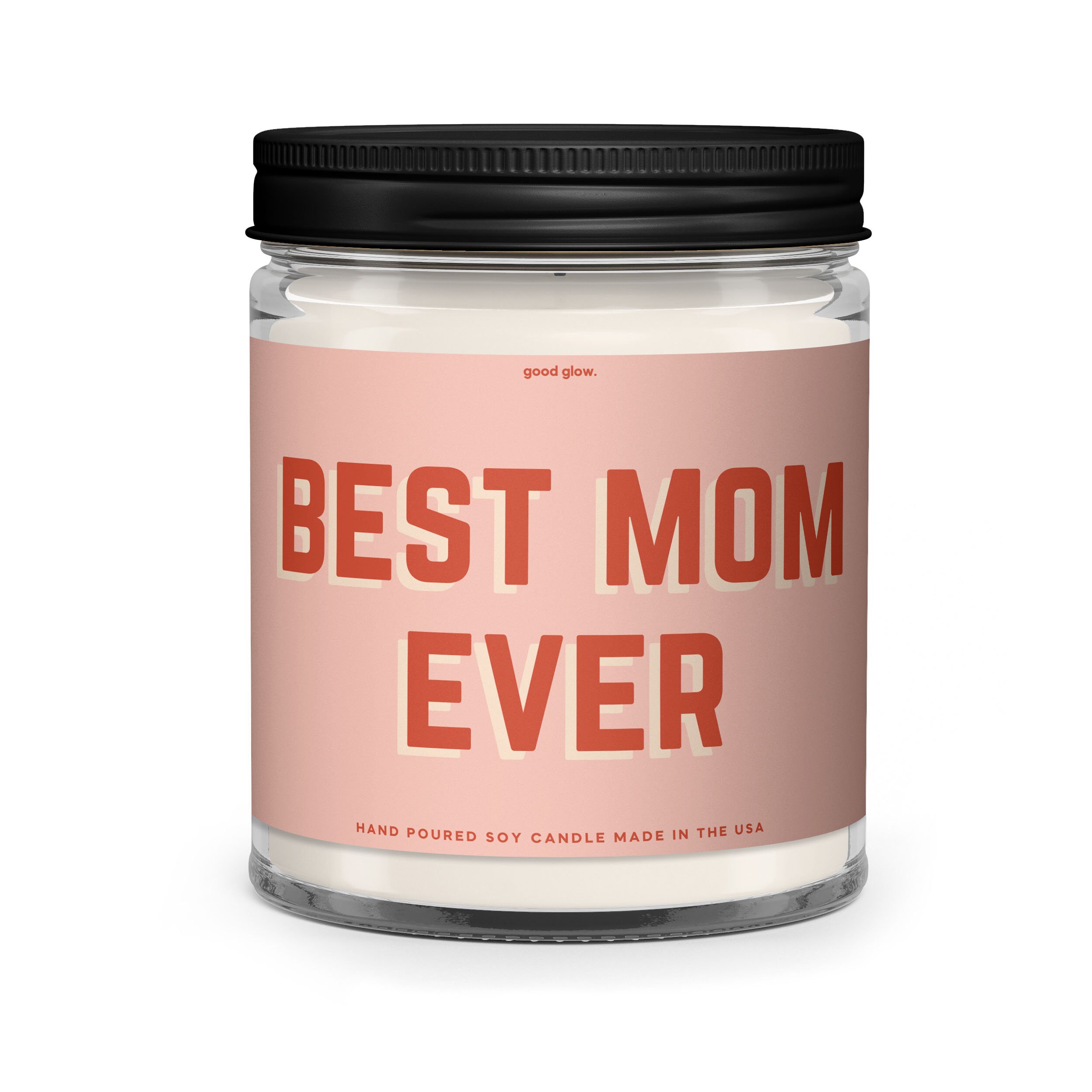 Best Mom Ever Candle Quote Candle Mom Candle Mom Gift Etsy