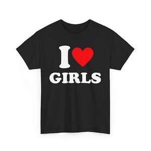 I Love Girls Tシャツ、面白いI Loveシャツ、I Heart Girlsシャツ、I Heart Personalizedシャツ、I Love Personalized Gift Idea、面白いBfシャツ