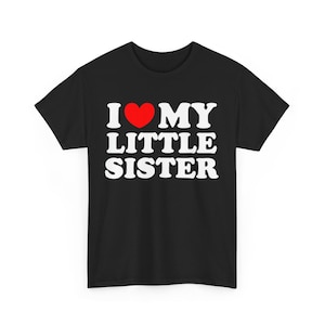 「I Love My Little Sister」シャツ、「I Heart My Little Sister」Tシャツ、「I Love My Sis」、「I Love My Sister」、「かわいい姉妹へのギフト」、「最高の姉妹へのギフト」