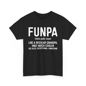 Funpa Definition, Funny Shirt For Grandpa, Cool Gift For Grandpa Birthday, Christmas T-Shirt Gift for Grandpa, Funny Papa Gift, Dad Gift Tee
