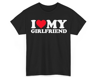 Ich liebe meine Freundin T-Shirt, Ich liebe meinen Freund Shirt, Paare, die benutzerdefiniertes Shirt finden, personalisierte His & Hers Liebe Shirt, Beziehung T-Shirt
