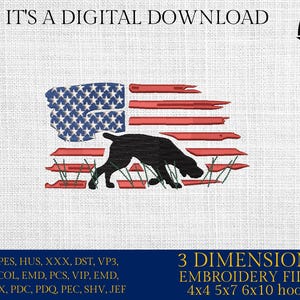 May include: Digital embroidery design showing an American flag with a black dog silhouette. The design includes the text "IT'S A DIGITAL DOWNLOAD" and "3 DIMENSIONS EMBROIDERY FILES". The design is for 4x4, 5x7, and 6x10 hoops.