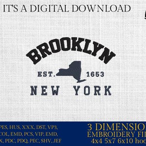 May include: Black and white embroidery design of the Brooklyn, New York skyline with the text "Brooklyn Est. 1653 New York". The design is available in three sizes: 4x4, 5x7, and 6x10 inches.