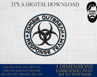 Machine Embroidery files, Zombie outbreak response team, birthday funny embroidery files, gift idea PES, xxx, hus & more