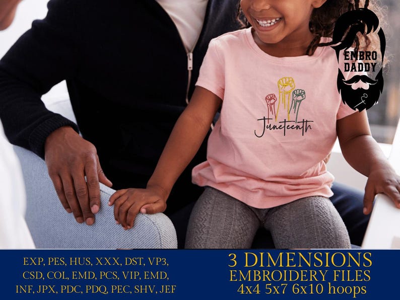 K&ouml;nnte beinhalten: Ein rosa T-Shirt mit einem Design aus erhobenen F&auml;usten und dem Wort "Juneteenth" darauf. Das Shirt wird von einem Kind getragen. Das Bild enth&auml;lt auch den Text "Embro Daddy" und "3 Dimensions Embroidery Files 4x4 5x7 6x10 hoops".
