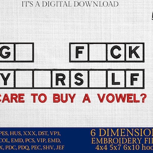Mature, Machine Embroidery, care to buy a vowel embroidery design, cap, towel idea, funny gift PES, xxx & more