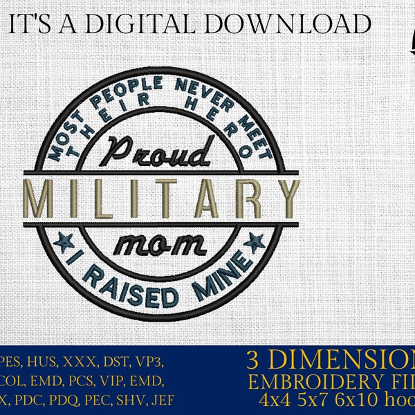 Machine Embroidery files, Proud Military Mom PES, DST, xxx, hus & more
