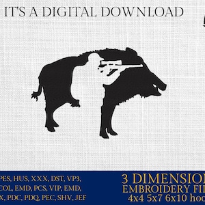 May include: Black and white embroidery design of a hunter hiding inside a wild boar. The design is available in three sizes: 4x4, 5x7, and 6x10 inches. The text "IT'S A DIGITAL DOWNLOAD" is at the top of the image. The text "EMBRO DADDY" is in the top right corner of the image.