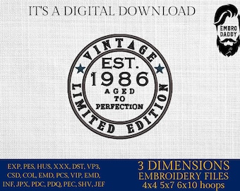 Machine Embroidery files, Vintage 1986 aged to perfection pes, 50 years, birthday funny embroidery files, gift idea PES, xxx, hus & more
