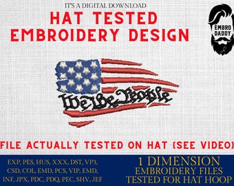 Machine Embroidery files, embroidery file digitize for hat, Usa flag, We The People, American Flag PES, xxx, dst, hus & more