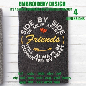 Machine Embroidery friends, embroidery files,  Side By Side or Miles Apart friends, Connected By Heart gift idea PES, xxx, hus & more