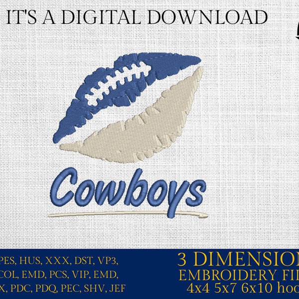 Machine Embroidery,  lips Cowboys embroidery design, football gift idea PES, xxx, hus & more,  fan embroidery files