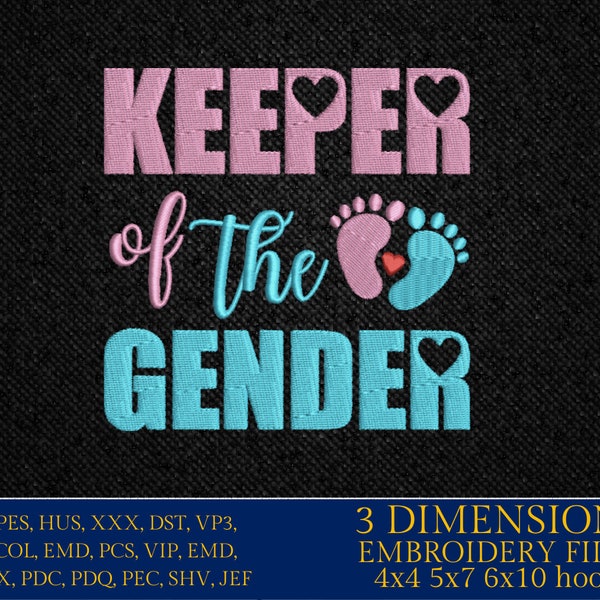 Machine embroidery files, keeper of the gender, PES, DST, hus & more