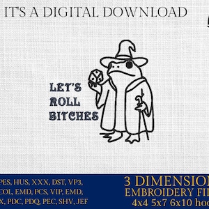 Archivos de bordado a máquina, Let's Roll Bitches, Wizard, Frog, Dice Gamer Board, humor, dichos de geeks y nerds, DST, PES, xxx, hus y más