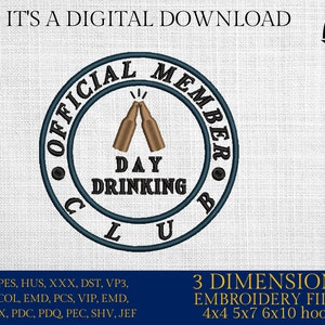 Machine Embroidery files, Day Drinking club, dst PES, xxx, hus & more