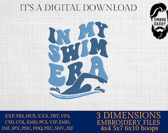 Machine embroidery files, In my swim era,  Embroidery Pattern File in PES, DST, hus & more