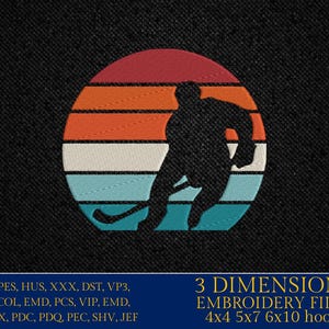 May include: A silhouette of a hockey player skating with a stick in a retro sunset design. The design is available in 3 sizes: 4x4, 5x7, and 6x10 inches. Embroidery files are included in the following formats: EXP, PES, HUS, XXX, DST, VP3, CSD, COL, EMD, PCS, VIP, EMD, INF, JPX, PDC, PDQ, PEC, SHV, and JEF.