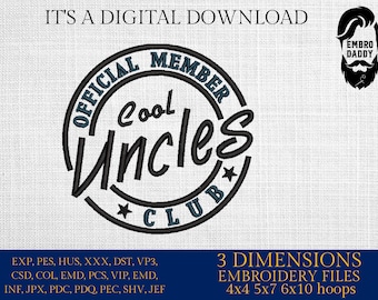 Machine Embroidery files, Official Member Cool Uncles Club dst PES, xxx, hus & more