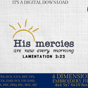 Machine Embroidery files, His mercies, Christian saying, DST, PES, xxx, hus & more
