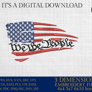 Machine Embroidery files, Usa flag, We the People, patriotic, PES, dst, xxx hus & more