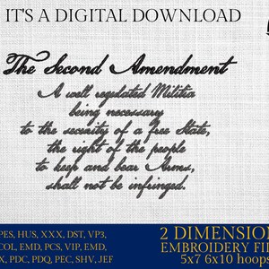 Puede incluir: Una descarga digital de archivos de bordado para el texto de la Segunda Enmienda. El texto dice: "Una milicia bien regulada, siendo necesaria para la seguridad de un Estado libre, el derecho del pueblo a poseer y portar armas, no será infringido." Los archivos están disponibles en 2 tamaños: 5x7 y 6x10 aros.
