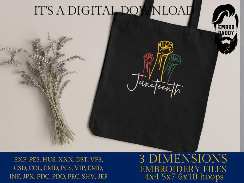 K&ouml;nnte beinhalten: Eine schwarze Tragetasche mit dem Text "Juneteenth" und einem Design aus erhobenen F&auml;usten in Rot, Gelb und Gr&uuml;n. Der Text "It's a digital download" befindet sich oben im Bild. Der Text "3 Dimensions Embroidery Files 4x4 5x7 6x10 hoops" befindet sich unten im Bild.