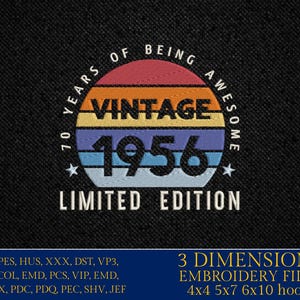 May include: Embroidered design on black fabric. The design features the text "70 YEARS OF BEING AWESOME" around a colorful circle with "VINTAGE 1956" in the center. Below, it reads "LIMITED EDITION".