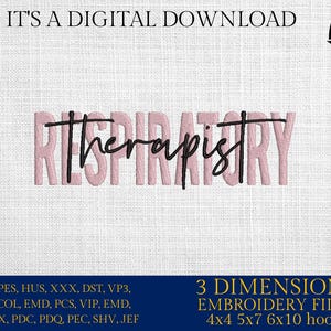 May include: Pink and black embroidery design of the word "Respiratory Therapist" for 4x4, 5x7, and 6x10 embroidery hoops.