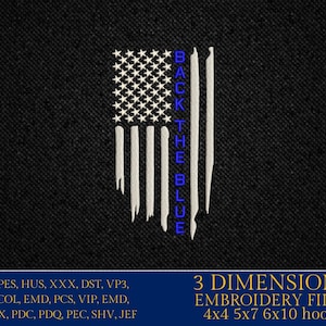 Machine Embroidery files, USA flag, police Thin Blue Line, back the blue, dst, PES, xxx, hus & more