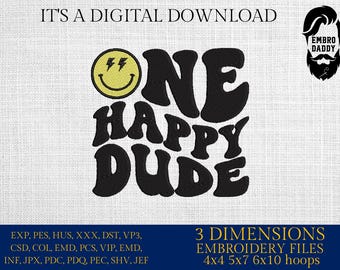 Machine Embroidery files, One Happy Dude, First Birthday, Retro Wavy Text, Happy Face Trendy, PES, DST, xxx, hus & more