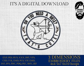 Machine Embroidery files, Archery Bow Hunting, Hunt Elk Whitetail Deer Antler, Need a Rifle?, PES, xxx, hus, dst & more
