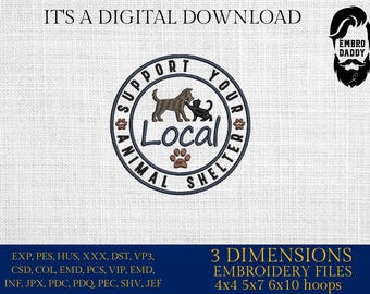 Machine Embroidery files, Support Local Animal Shelter, Dog Cat Lover, PES, hus, dst, vp3 & more
