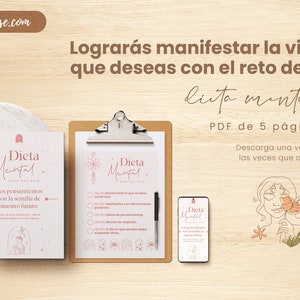May include: A pink and white printable guide titled "Dieta Mental" with the text "Lograr&aacute;s manifestar la vida que deseas con el reto de la dieta mental" and "PDF de 5 p&aacute;ginas. Descarga una vez, usa las veces que quieras". The guide features a line drawing of a woman with a flower.