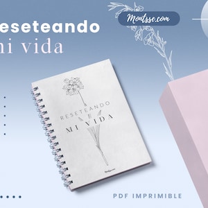Reset a tu vida | Workbook para dirigirte a tu futuro | Workbook de crecimiento personal | Duplica tus Ingresos | Prospera En El Amor