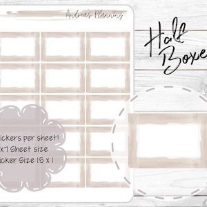 May include: A sheet of 15 half box stickers with a beige watercolor design. The sheet is 5 inches by 7 inches and each sticker is 1.5 inches by 1 inch. The text "Half Boxes" is written in black cursive at the top of the sheet.
