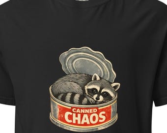 Raccoon Shirt, Funny trashed panda t shirt, Canned Chaos