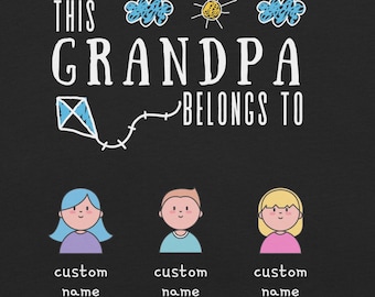 Custom Family Shirt | Personalized Grandpa, Grandma, Dad, or Mom Tee, belongs to