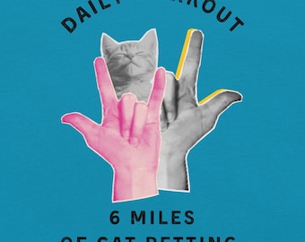 6 Miles of Cat Petting T-Shirt, Funny Cat Lover Tee, Petting Workout Shirt, Cat Mom Gift, Cat mom Tee
