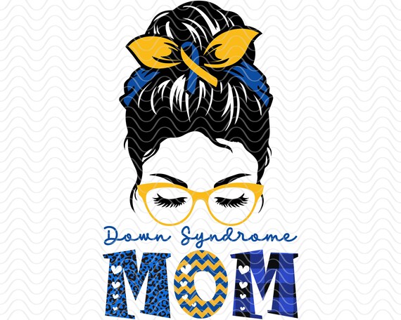 Down Syndrome Mom Png Down Awareness Ribbon Shirt Down | Etsy